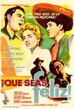 ¡Que seas feliz!'s poster