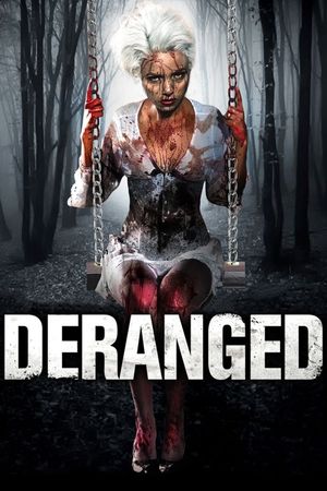 Deranged's poster