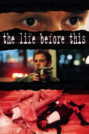The Life Before This's poster