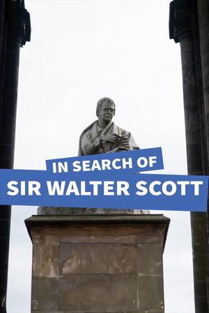 In Search of Sir Walter Scott's poster