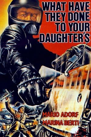 What Have They Done to Your Daughters?'s poster