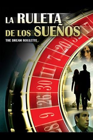 La ruleta de los sueños's poster