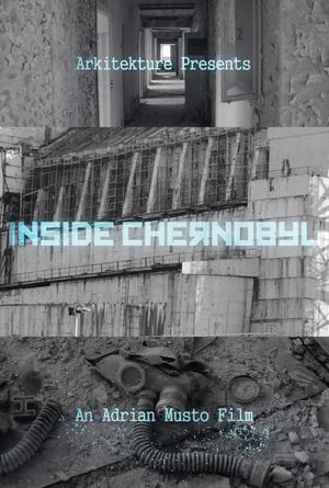 Inside Chernobyl's poster