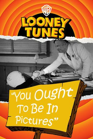 You Ought to Be in Pictures's poster