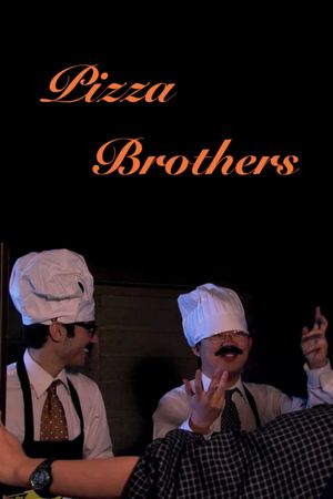 Pizza Brothers's poster