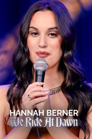 Hannah Berner: We Ride at Dawn's poster