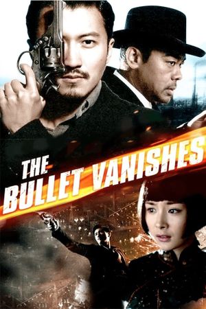 The Bullet Vanishes's poster