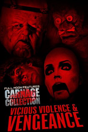 Carnage Collection: Vicious Violence & Vengeance's poster