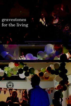 gravestones for the living's poster