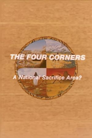The Four Corners: A National Sacrifice Area's poster