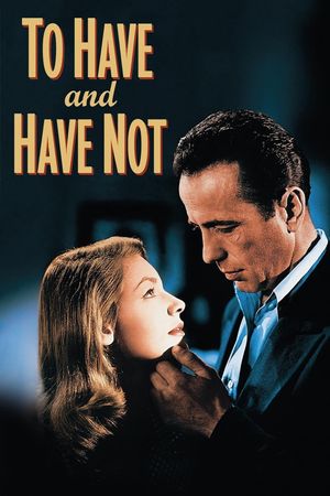 To Have and Have Not's poster