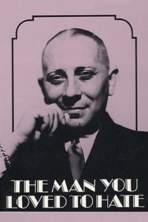 The Man You Loved to Hate's poster