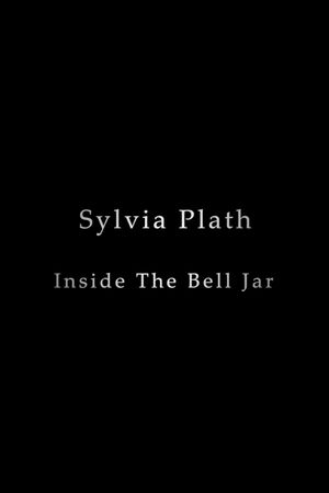 Sylvia Plath: Inside the Bell Jar's poster