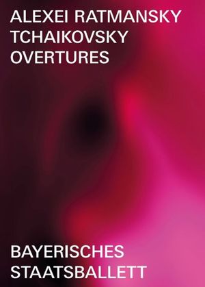 Ratmansky: Tchaikovsky Overtures's poster