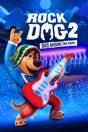Rock Dog 2: Rock Around the Park's poster