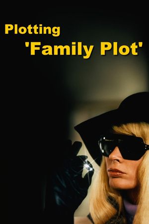 Plotting 'Family Plot''s poster