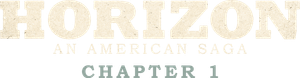 Horizon: An American Saga - Chapter 1's poster