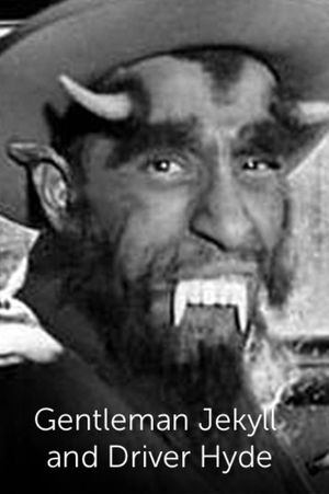 Gentleman Jekyll and Driver Hyde's poster