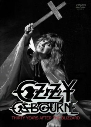 Ozzy Osbourne: Thirty Years After The Blizzard's poster
