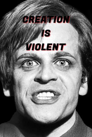 Creation is Violent: Anecdotes on Kinski's Final Years's poster
