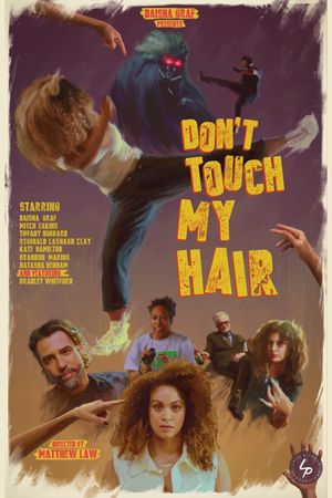 Don't Touch My Hair's poster