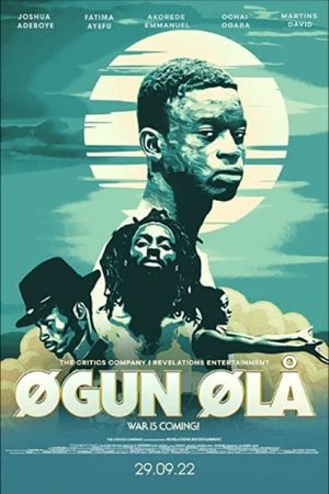 Ogun Óla: War is Coming's poster