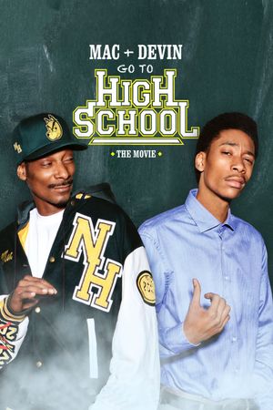 Mac & Devin Go to High School's poster