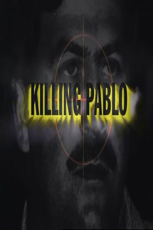 Killing Pablo's poster