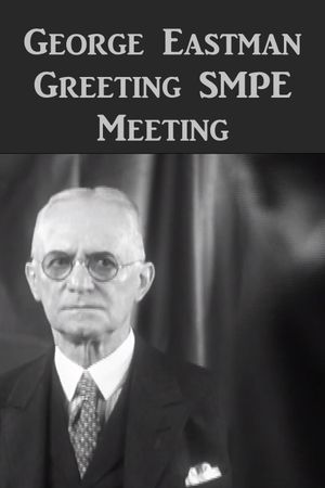George Eastman Greeting SMPE's poster