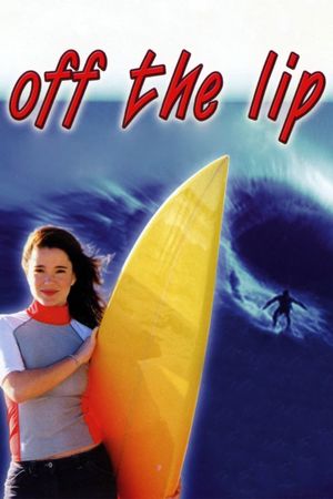 Off the Lip's poster