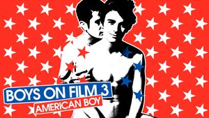 Boys on Film 3: American Boy's poster