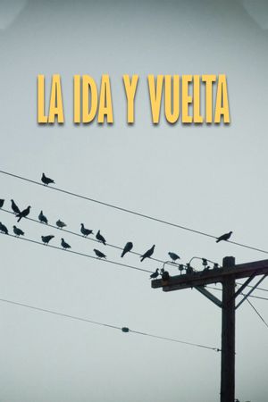 La Ida Y Vuelta's poster