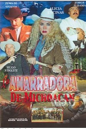 La amarradora de Michoacán's poster