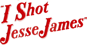 I Shot Jesse James's poster