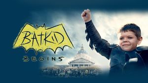 Batkid Begins: The Wish Heard Around the World's poster