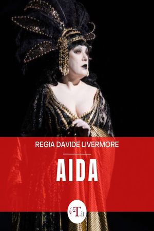 Aida - Teatro dell'Opera di Roma's poster image