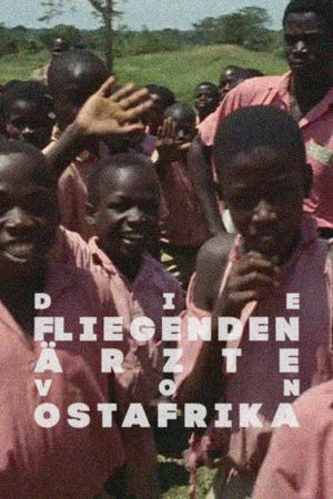 The Flying Doctors of East Africa's poster