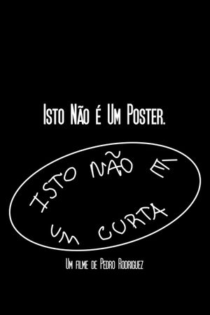 Isto Não É Um Curta's poster