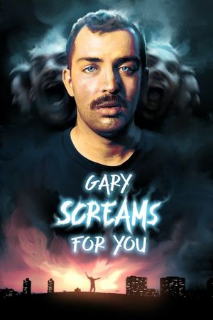 Gary Screams for You's poster