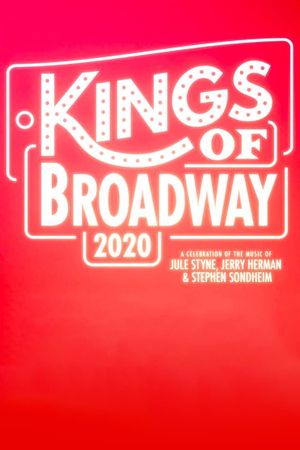 Kings of Broadway 2020: A Celebration of the Music of Jule Styne, Jerry Herman, and Stephen Sondheim's poster image