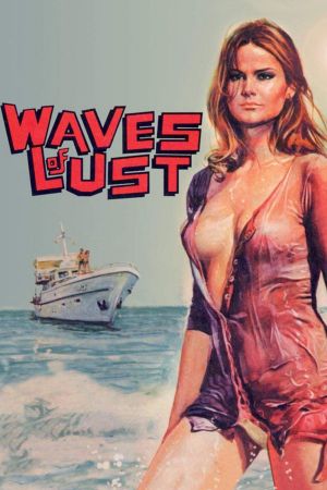 Waves of Lust's poster