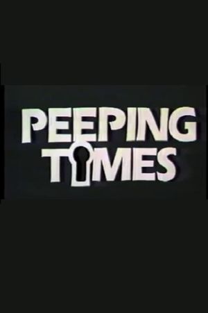 Peeping Times's poster