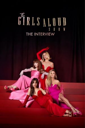 The Girls Aloud Show: The Interview's poster