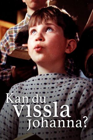 Kan du vissla Johanna?'s poster