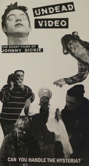 Undead Video: The Short Films of Johnny Dickie's poster image