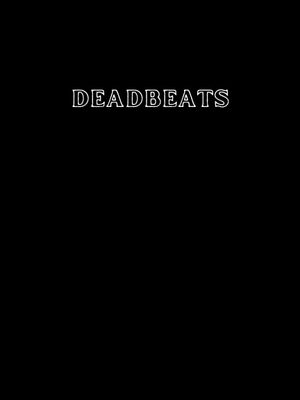 Deadbeats's poster