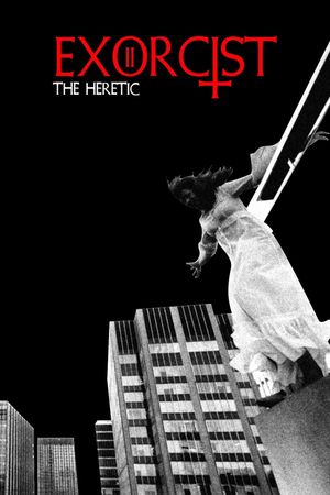 Exorcist II: The Heretic's poster