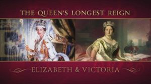 The Queen's Longest Reign: Elizabeth & Victoria's poster