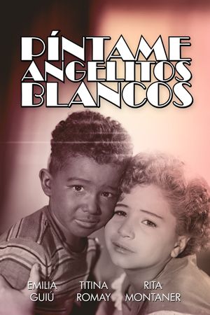 Píntame angelitos blancos's poster