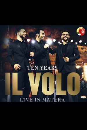 Il Volo: 10 Anni Insieme 2019's poster